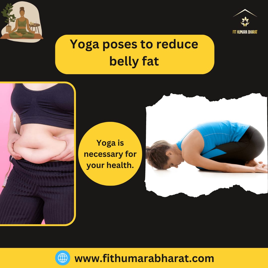 Suffering from obesity? 5 Best Yoga Poses to reduce Belly Fat - Fit humara Bharat